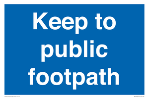 Keep to public footpath